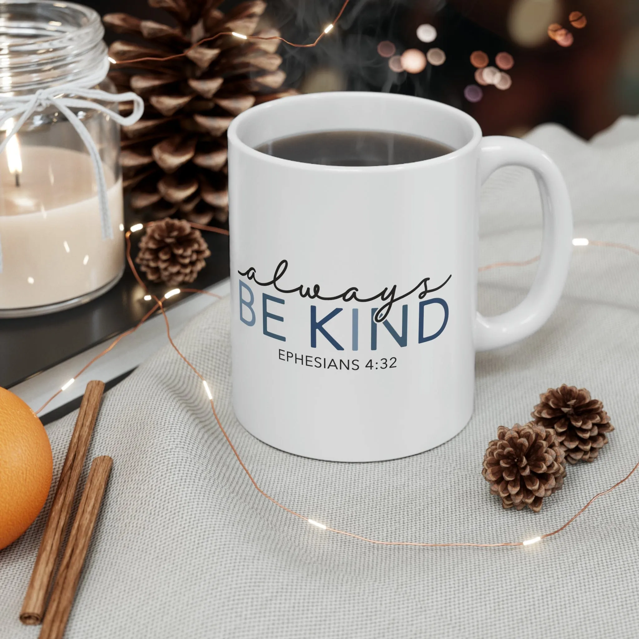 Always be Kind 11oz Mug