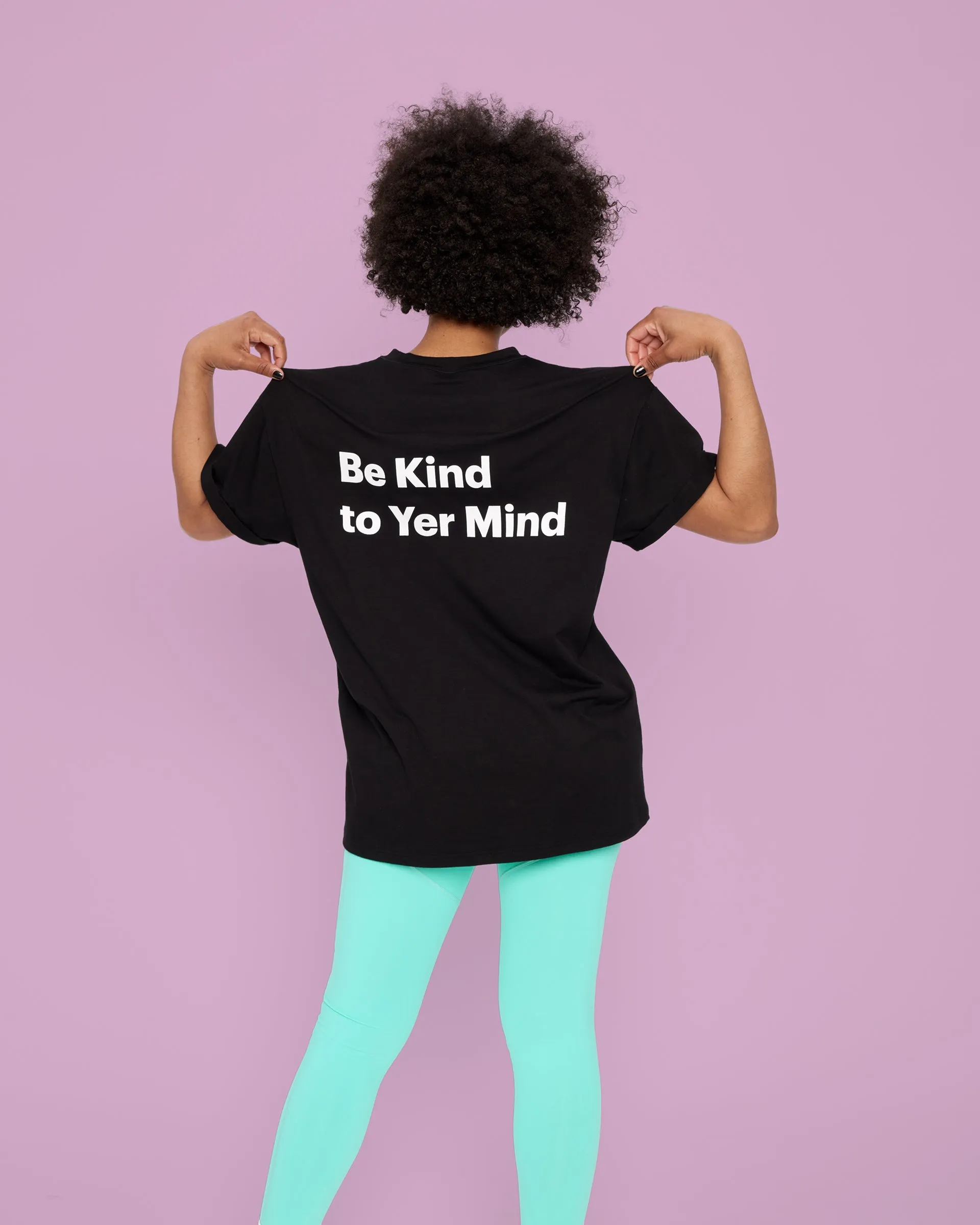 Be Kind to Yer Mind Black T-shirt