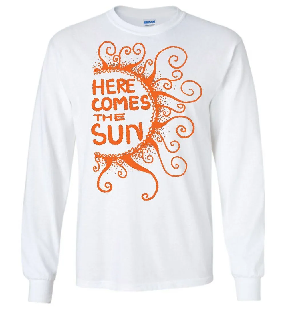 Here Comes The Sun T-Shirts