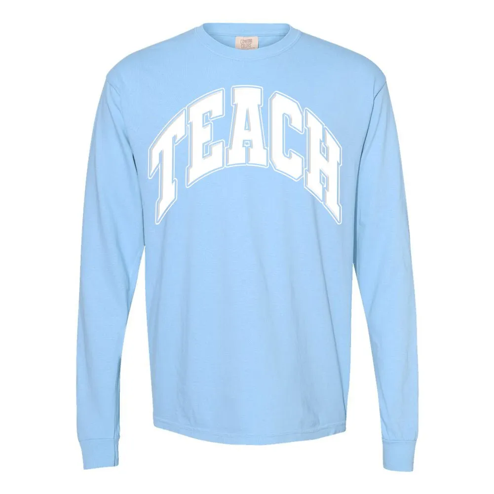 'Teach' PUFF Long Sleeve T-Shirt