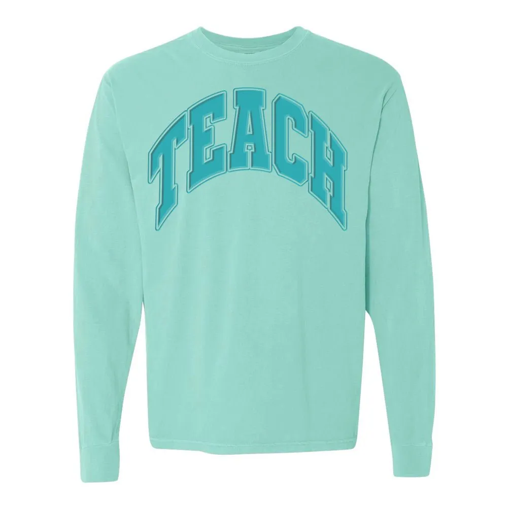 'Teach' PUFF Long Sleeve T-Shirt