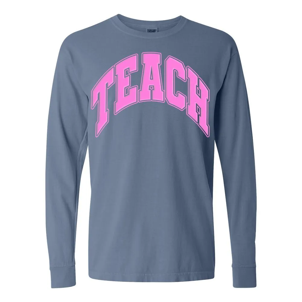 'Teach' PUFF Long Sleeve T-Shirt