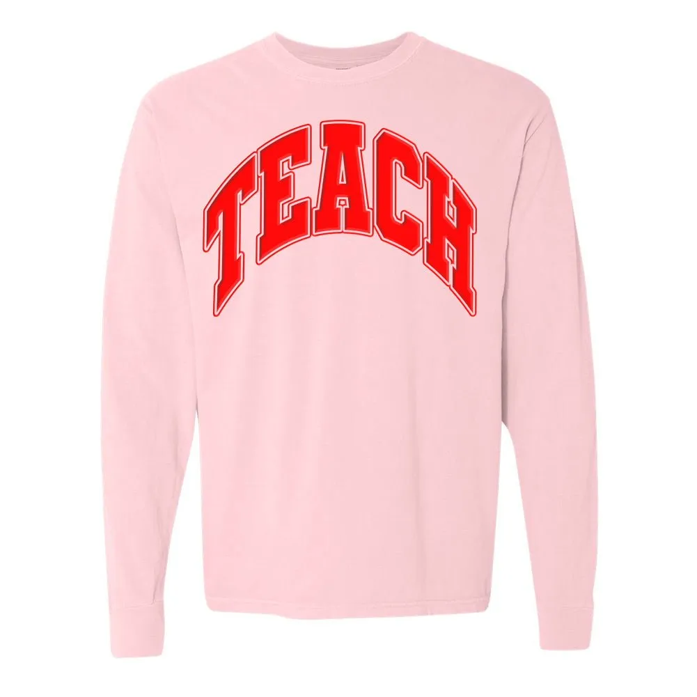 'Teach' PUFF Long Sleeve T-Shirt