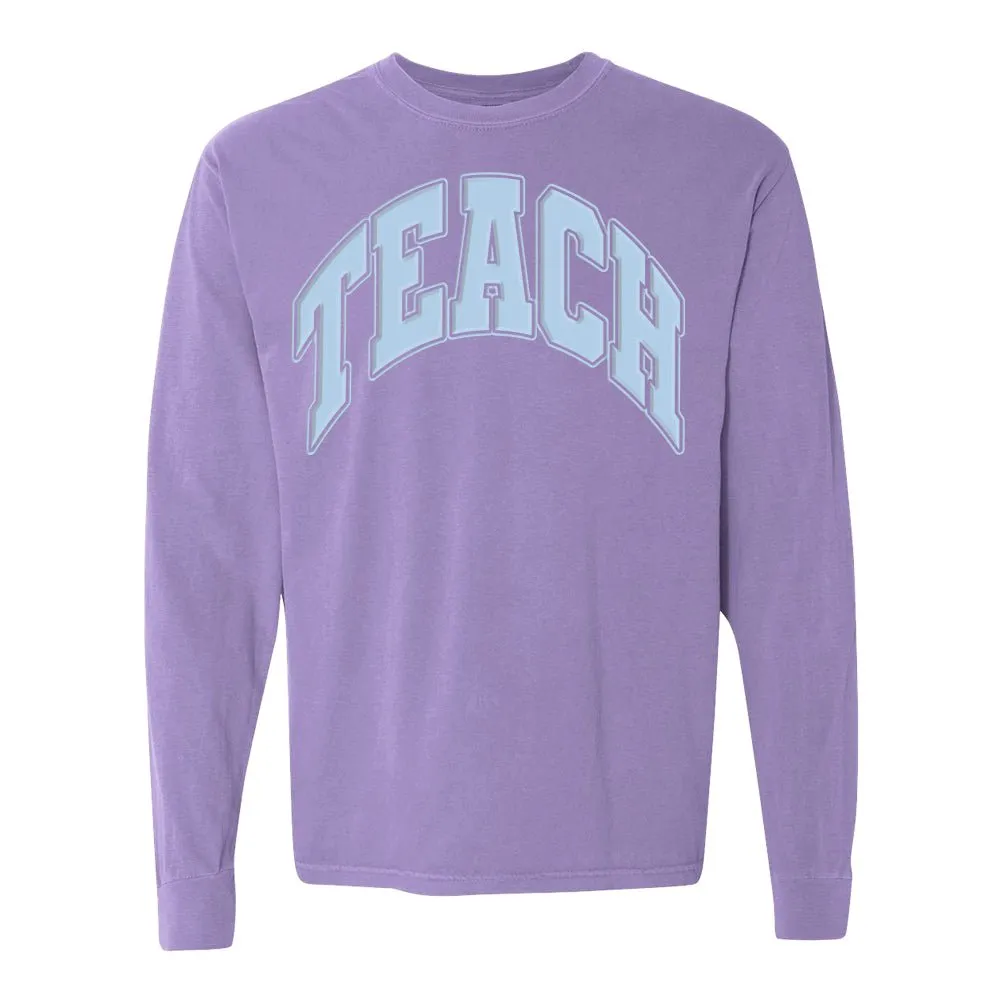 'Teach' PUFF Long Sleeve T-Shirt