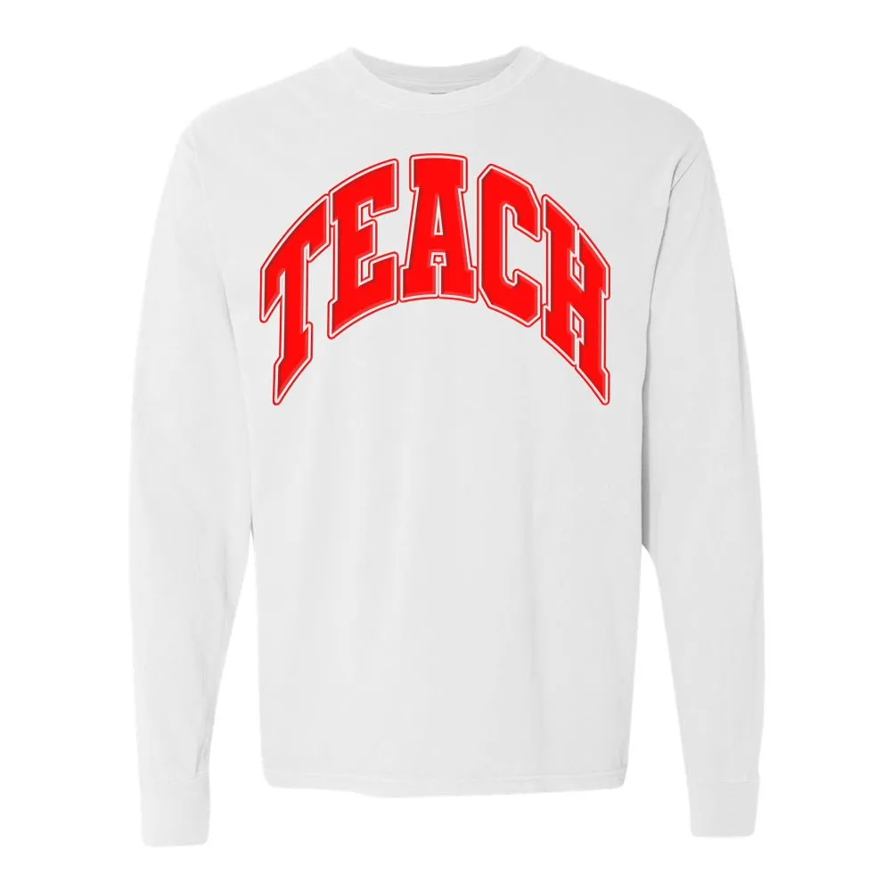 'Teach' PUFF Long Sleeve T-Shirt