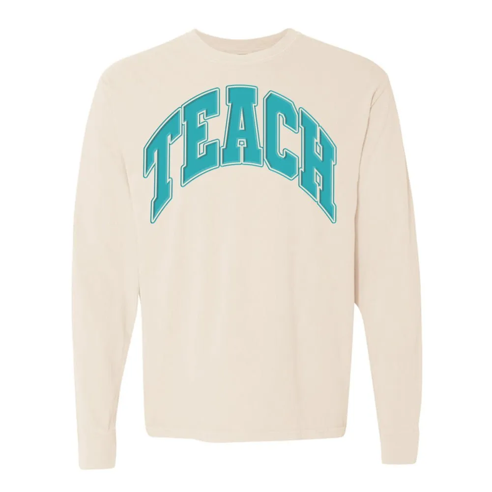 'Teach' PUFF Long Sleeve T-Shirt