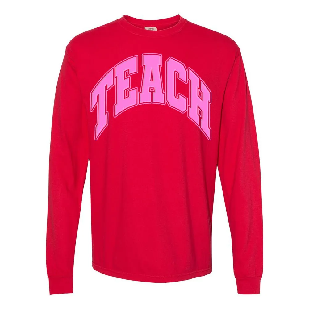 'Teach' PUFF Long Sleeve T-Shirt